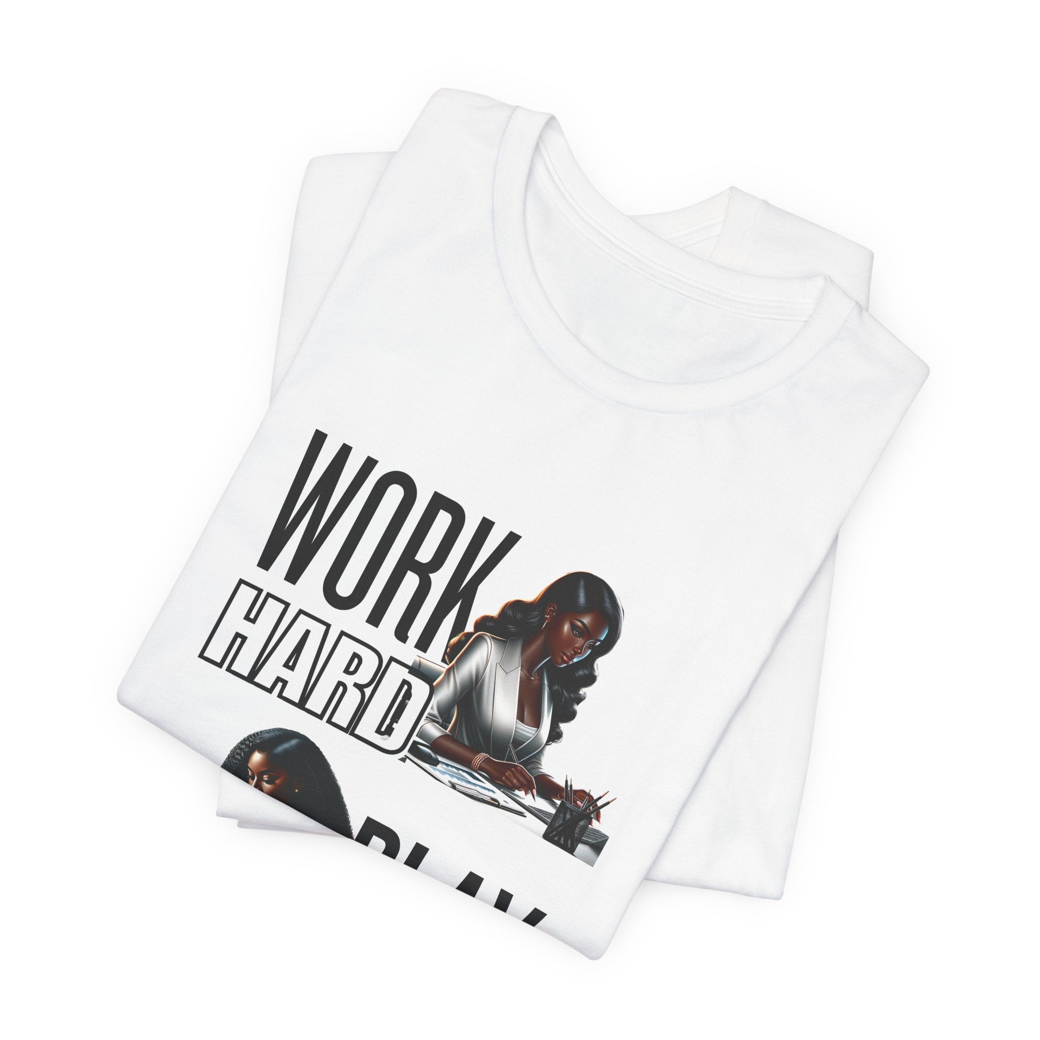 Work Hard Play Harder Short Sleeve Tee